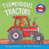 Amazing Machines: Tremendous Tractors by Tony Mitton & Ant Parker