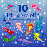 10 Little Axolotls