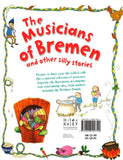 The Musicians Of Bremen And Other Silly Stories by Vic Parker