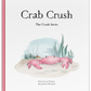 The Crush Series Crab Crush Story Book -  Large Format - Laadlee