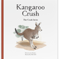 The Crush Series Kangaroo Crush Story Book -  Large Format - Laadlee